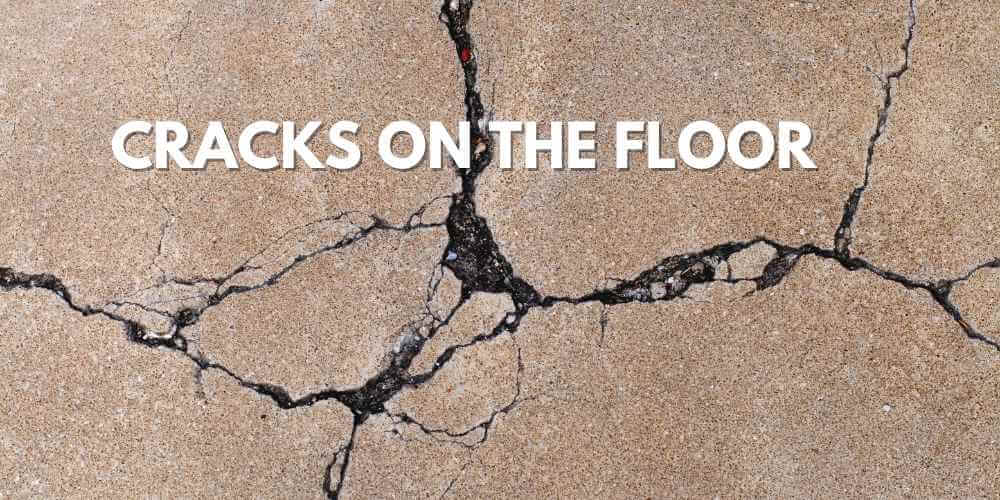 cracks on the floor